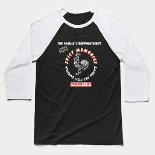 SPICY MEMORIES , TRAUMA YOU CAN TASTE Baseball T-Shirt